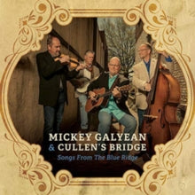 Mickey Galyean & Cullen's Bridge: Songs from the Blue Ridge