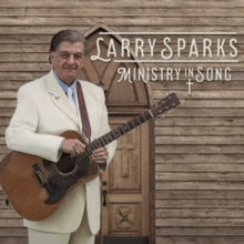 Larry Sparks: Ministry in Song