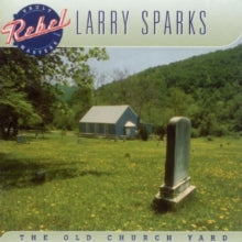 Larry Sparks: The Old Church Yard