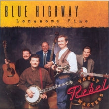 Blue Highway: Lonesome Pine (Rebel Vault Masters)