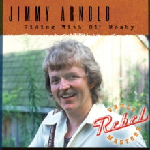 Jimmy Arnold: Riding With Ol' Mosby (Rebel Vault Masters Series)