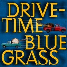 Various Artists: Drive-time Bluegrass