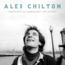 Alex Chilton: Electricity By Candlelight