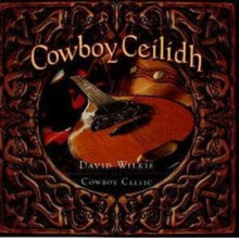David Wilkie: Cowboy Ceilidh