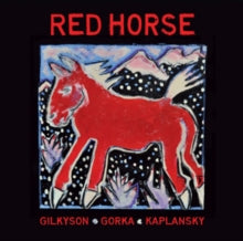 Gilyson/Gorka/Kaplansky: Red Horse