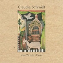 Claudia Schmidt: New Whirled Order