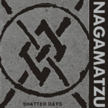 Nagamatzu: Shatter Days