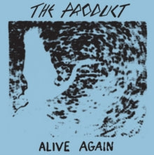 The Product: Alive Again