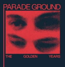 Parade Ground: The Golden Years
