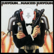 Naked Raygun: Raygun....naked Raygun