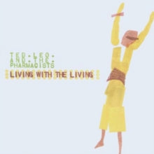 Ted Leo and The Pharmacists: Living With the Living