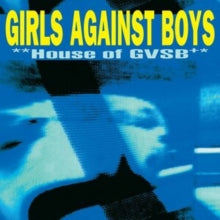 Girls Against Boys: House of GVSB