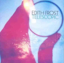 Edith Frost: Telescopic