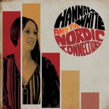 Hannah White and The Nordic Connections: Hannah White and the Nordic Connections