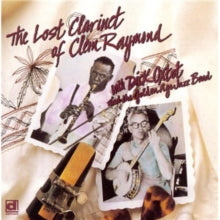 Clem Raymond: The Lost Clarinet Clem Raymond