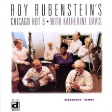 Roy Rubenstein Chicago Hot 6: Shout 'em