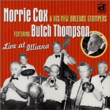 Norrie Cox And His New Orleans Stompers: Live at the Illiana