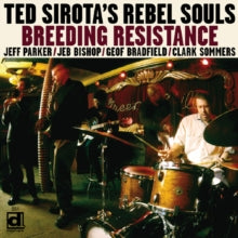 Ted Sirota's Rebel Souls: Breeding Resistance