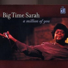 Big Time Sarah: A Million of You