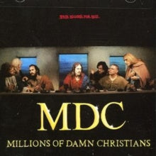M.D.C.: Millions of Damn Christians