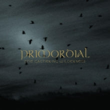 Primordial: The Gathering Wilderness