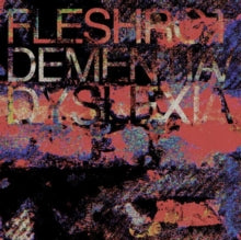 Fleshwrought: Dementia/Dyslexia