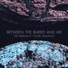 Between the Buried and Me: The Parallax