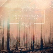 If These Trees Could Talk: Red Forest
