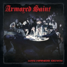 Armored Saint: Win Hands Down