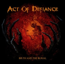 Act of Defiance: Birth and the Burial
