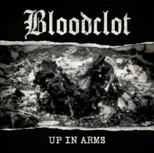 Bloodclot: Up in Arms