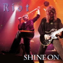 Riot: Shine On