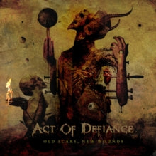 Act of Defiance: Old Scars, New Wounds