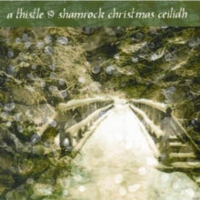 Various: A Thistle And Shamrock Christmas Ceilidh