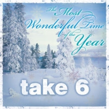 Take 6: The Most Wonderful Time of the Year