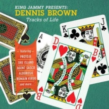 Dennis Brown: King Jammy Presents: Dennis Brown Tracks of Life