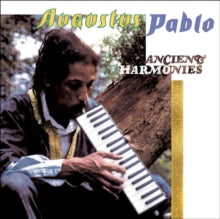 Augustus Pablo: Ancient Harmonies