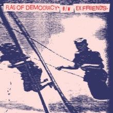 Flag of Democracy (F.O.D.) & Ex Friends: Split 7"