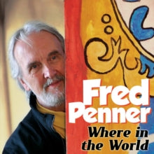 Fred Penner: Where in the World