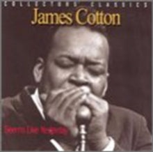 James Cotton: Seems Like Yesterday