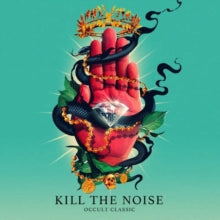 Kill the Noise: Occult Classic