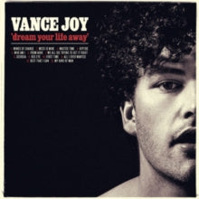 Vance Joy: Dream Your Life Away