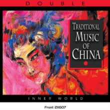 Various Artists: The Music of China: Traditional Music of China