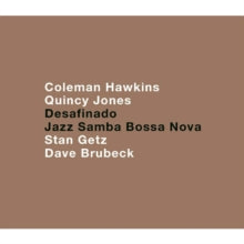 Coleman Hawkins, Quincy Jones, Stan Getz & Dave Brubeck: Desafinado