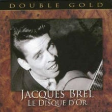 Jacques Brel: Le Disque D'or