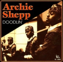 Archie Shepp: Doodlin&