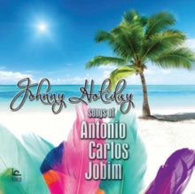 Johnny Holiday: Songs of Antonio Carlos Jobim