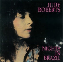 Judy Roberts: Nights in Brazil