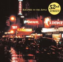 52nd Street: Scrapple to the Apple