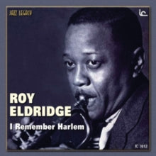 Roy Eldridge: I Remember Harlem